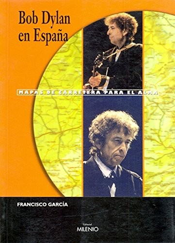 Bob Dylan En España (Milenio, Liberalia)