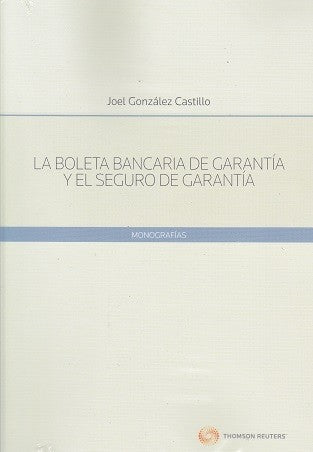 Boleta Bancaria De Garantia Y El Seguro De Garantia (Thomson Reuters)