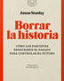 BORRAR LA HISTORIA