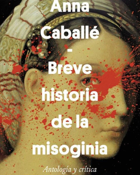 BREVE HISTORIA DE LA MISOGINIA