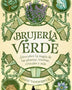 BRUJERIA VERDE