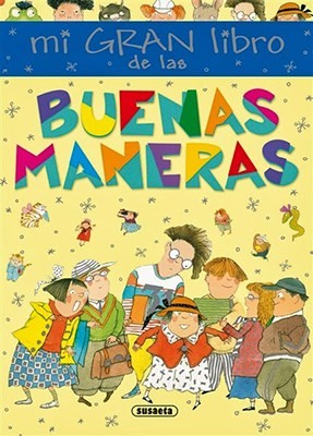 BUENAS MANERAS MI GRAN LIBRO