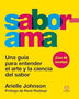 SABERAMA. Una Guía Para Entender el Arte y la Ciencia del Sabor