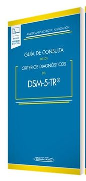 GUIA DE CONSULTA DE LOS CRITERIOS DIAGNOSTICOS DEL DSM-5-TR