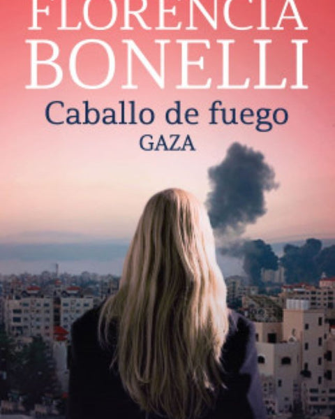 CABALLO DE FUEGO 3. GAZA