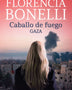 CABALLO DE FUEGO 3. GAZA