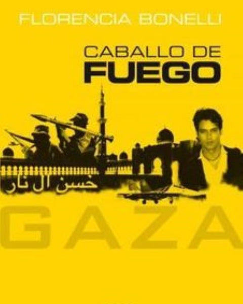 CABALLO DE FUEGO. GAZA