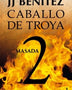 MASADA - CABALLO DE TROYA 2