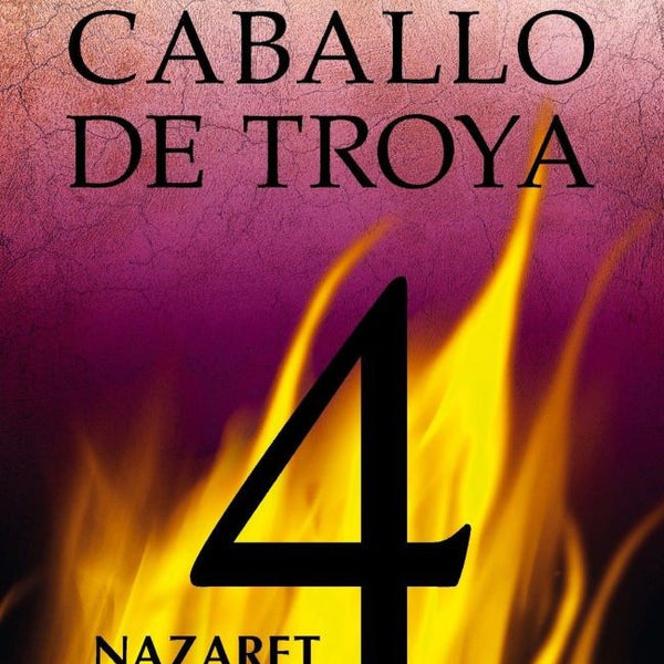 CABALLO DE TROYA 4. NAZARET