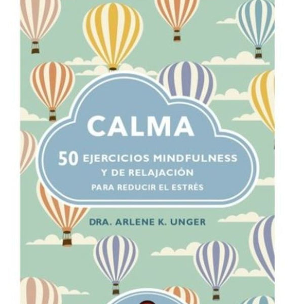 CALMA - 50 ejercicios de mindfulness y relajación