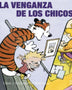 CALVIN Y HOBBES 5 LA VENGANZA DE LOS CHICOS