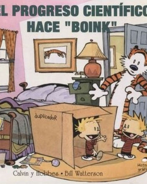 CALVIN Y HOBBES 6 EL PROGRESO CIENTIFICO HACE BOINK