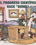 CALVIN Y HOBBES 6 EL PROGRESO CIENTIFICO HACE BOINK