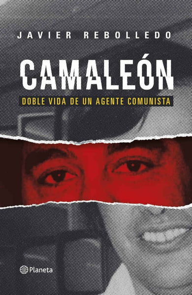 CAMALEON. Doble Vida de un Agente Comunista