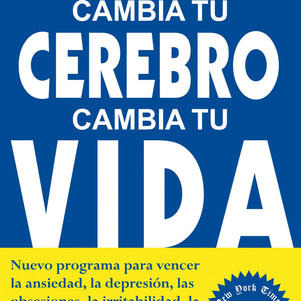 CAMBIA TU CEREBRO CAMBIA TU VIDA