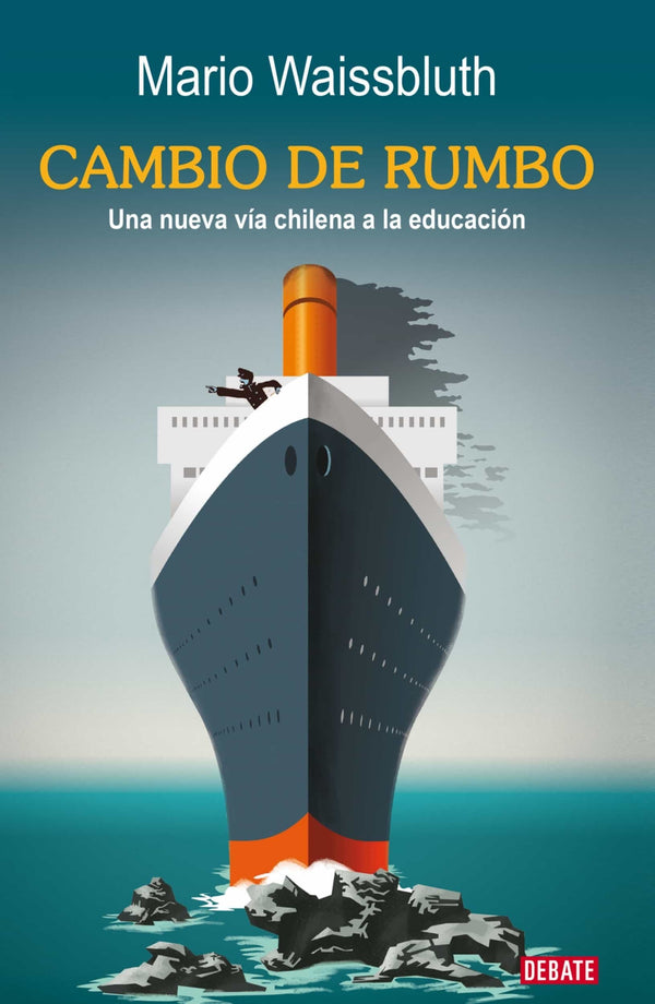 CAMBIO DE RUMBO. UNA NUEVA VIA CHILENA A LA EDUCACION