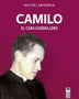 CAMILO. EL CURA GUERRILLERO