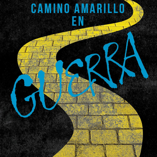 CAMINO AMARILLO EN GUERRA