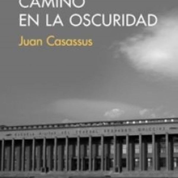 CAMINO EN LA OSCURIDAD