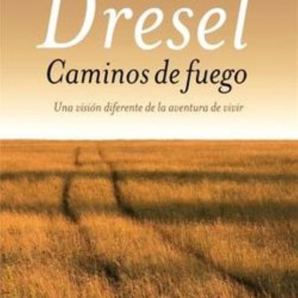 CAMINOS DE FUEGO