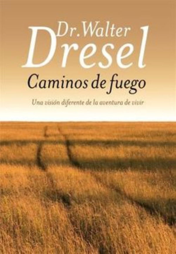 CAMINOS DE FUEGO