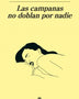 LAS CAMPANAS NO DOBLAN POR NADIE