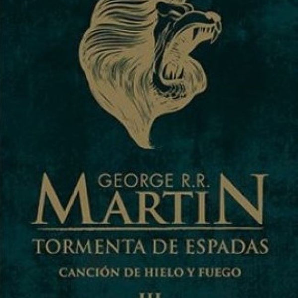 CANCION DE HIELO 3 - TORMENTA DE ESPADAS