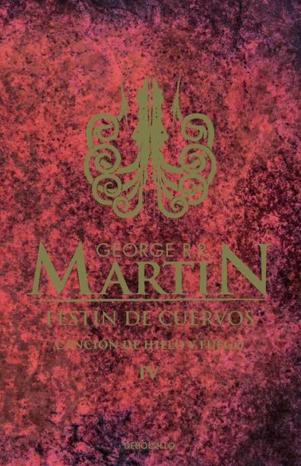 CANCION DE HIELO 4 - FESTIN DE CUERVOS