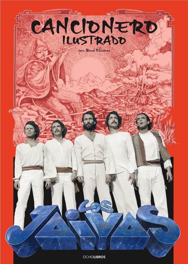 Cancionero Ilustrado Los Jaivas (Ocho Libros)