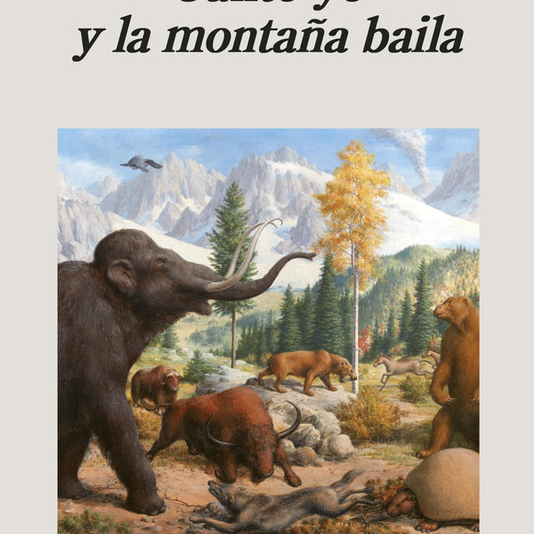 CANTO YO Y LA MONTAÑA BAILA