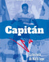 CAPITAN: LA HISTORIA DE MARIO LEPE
