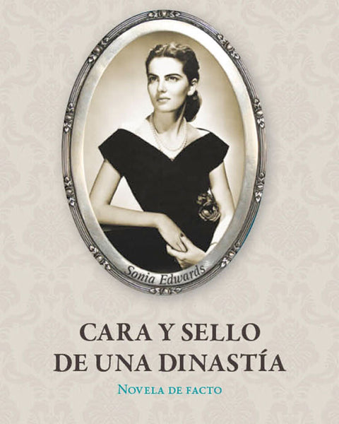 CARA Y SELLO DE UNA DISNASTIA