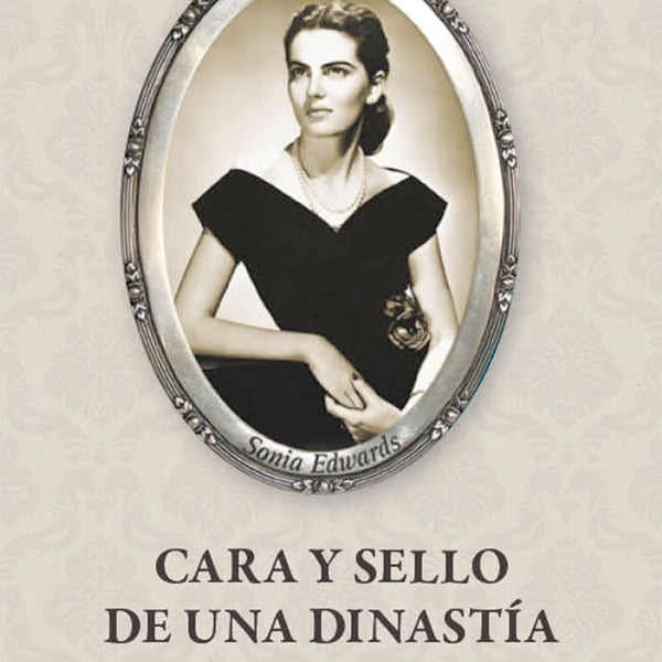 CARA Y SELLO DE UNA DISNASTIA