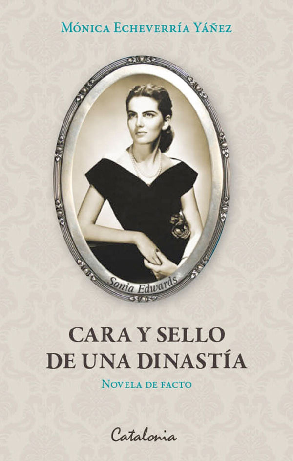 CARA Y SELLO DE UNA DISNASTIA