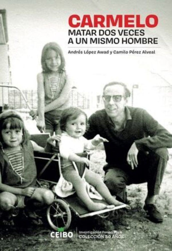 CARMELO. MATAR DOS VECES A UN MISMO HOMBRE