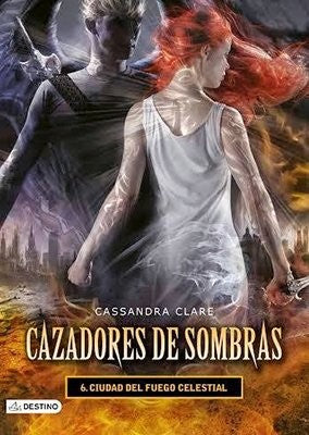 CAZADORES DE SAMBRAS 6 CIUDAD DEL FUEGO CELESTIAL