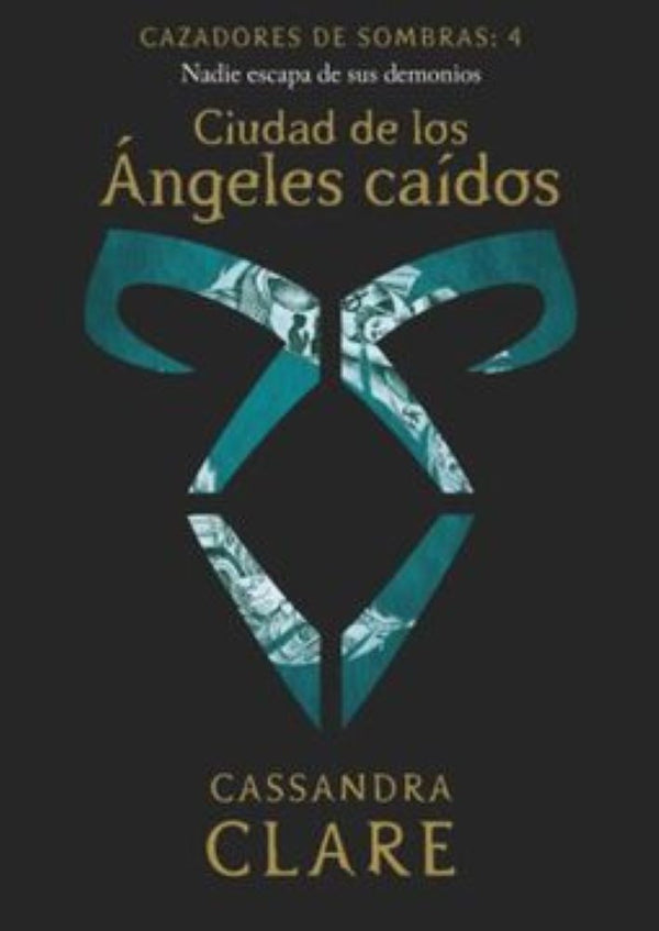CAZADORES DE SOMBRAS 4 CIUDAD DE LOS ANGELES CAIDOS