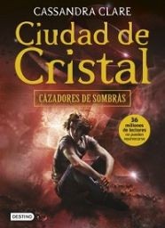 CAZADORES DE SOMBRAS CIUDAD DE CRISTAL NE
