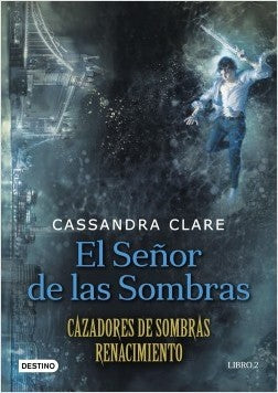 EL SEÑOR DE LAS SOMBRAS 2