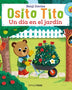 OSITI TITO UN DIA EN EL JARDIN