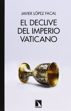 EL DECLIVE DEL IMPERIO VATICANO (CATARATA)