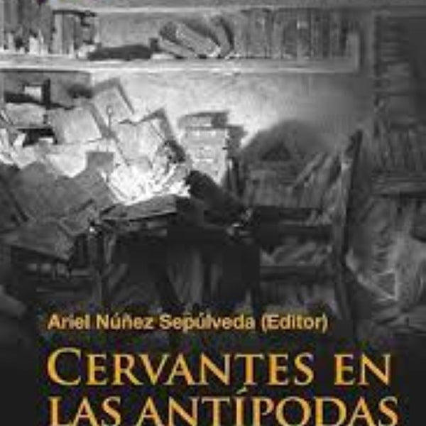 CERVANTES EN LAS ANTÍPODAS