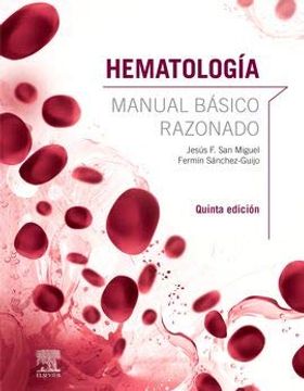 HEMATOLOGIA. MANUAL BASICO RAZONADO 5ED