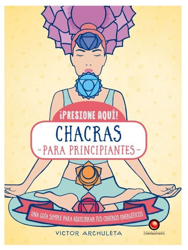 CHACRAS PARA PRINCIPIANTES - presione aqui