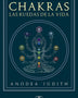 CHAKRAS LAS RUEDAS DE LA VIDA