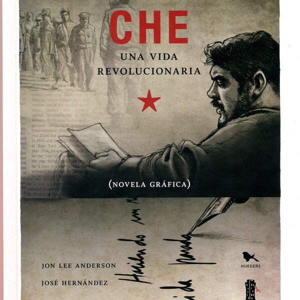 Che Una Vida Revolucionaria
