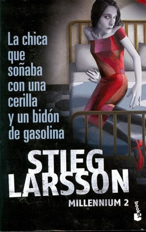 CHICA QUE SOÑABA CON UNA CERILLA Y UN BIDON DE GASOLINA