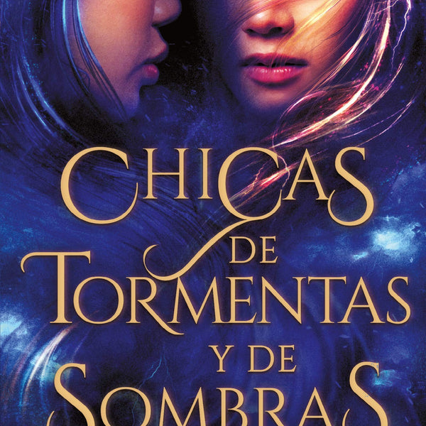 CHICAS DE TORMENTAS Y DE SOMBRAS