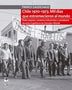 CHILE 1970-1973 MIL DIAS QUE ESTREMECIERON AL MUNDO