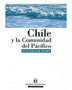 CHILE Y LA COMUNIDAD DEL PACIFICO